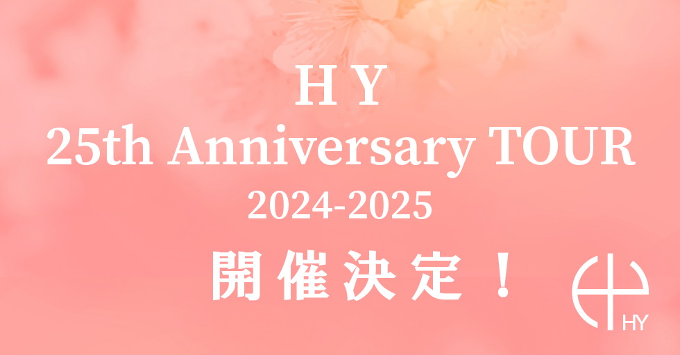 HY 25th Anniversary TOUR